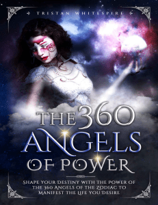 The 360 Angels of Power Shape your Destiny with the Power of the