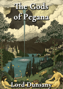 (Lord Dunsany) The Gods of Pegana