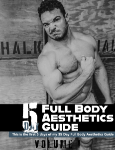 5 Day Full Body Aesthetics Guide