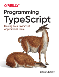 Programming TypeScript Making Your JavaScript Applications Scale (Boris Cherny) (z-lib.org)