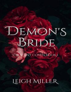 [Crescent Coven 01] Leigh Miller - Demon's Bride (2023)(Z-Lib.io)
