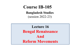 IB 105  Lecture  16  Bengal Renaissance and Reformation PDF