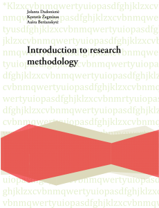 Jolanta Dadonienė, et al. Introduction to research methodology, VILNIUS, 2013 
