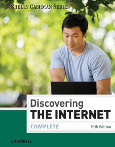 Discovering the Internet  Complete -- Jennifer Campbell -- 5, 2014 -- Cengage Learning -- 9781285845401 -- 4cb93ac2e58b6ca7b96a47d0677ef317 -- Anna’s Archive