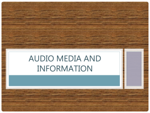 AUDIO MEDIA AND INFORMATION