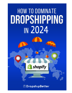 How to Dominate Dropshipping in 2024