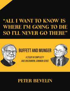 quotall-i-want-to-know-is-where-im-going-to-die-so-ill-never-go-therequot-buffett-and-munger-a-study-in-simplicity-and-uncommon-common-sense-9781681840482