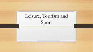 Leisure  tourism and sport
