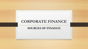 LECTURE - SOURCES OF FINANCE
