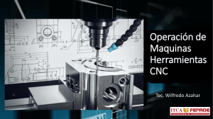 Clase 3 Operaciones de Maquinas Herramientas CNC