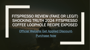 Fitspresso Review (FAKE OR LEGIT) Shocking Truth 2024 Fitspresso Coffee Loophole Recipe Exposed 