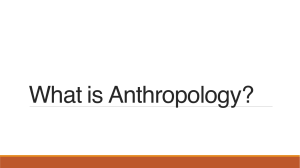 What is Anthropology Spr 2023a (1)