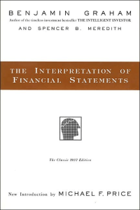 Benjamin Graham, Spencer B. Meredith, Michael F. Price - The Interpretation of Financial Statements -HarperBusiness (1998)