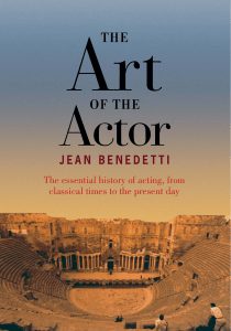 The Art of the Actor  The Essential History of Acting from Classical Times to the Present Day