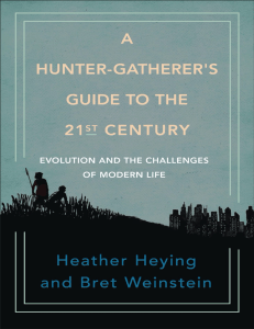 A Hunter-Gatherer's Guide to the 21st Century (2021)
