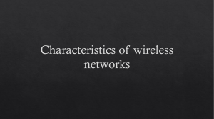 Characteristics of wireless networks