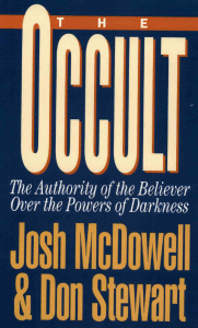 The occult  The Authority of the Believer Over the Powers of Darkness (Josh McDowell) (Z-Library)
