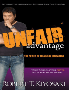 [Robert T. Kiyosaki] Unfair Advantage The Power o(BookFi)