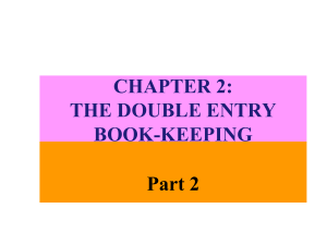 Chapter 2 (Part 2) Double Entry Bookkeeping 