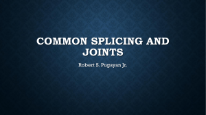 Common splicing and joints