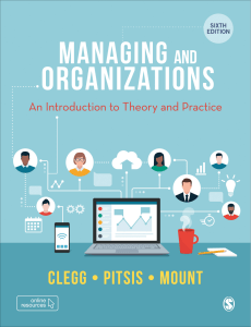 Managing and Organizations An Introduction to Theory and Practice 6th Edition by Stewart R. Clegg