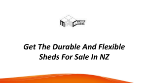 Get The Durable And Flexible Sheds For Sale In NZ