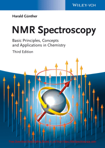 NMR Spectroscopy Basic Principles, Concepts and Applications in Chemistry 3e By Harald Günther