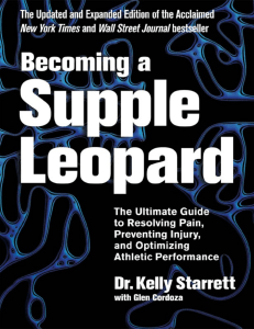 Becoming a Supple Leopard  The Ultimate Guide to Resolving Pain, Preventing Injury, and Optimizing Athletic Performance ( PDFDrive )