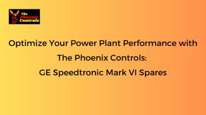 The Phoenix Controls Mark VI Turbine Spares