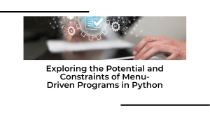 wepik-exploring-the-potential-and-constraints-of-menu-driven-programs-in-python-20240216152546r5jn