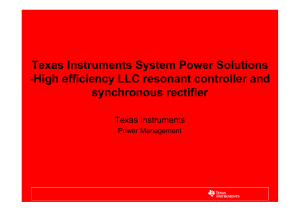 TI high efficiency LLC resonant controller and synchronous rectifier driver
