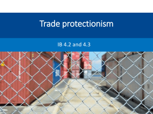 4.2 and 4.3 Trade Protectionism  1 