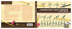 The Animator’s Sketchbook How to See Interpret & Draw Like a Master Animator