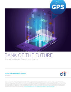 THE BANK OF THE FUTURE The ABCs of Digital Disruption in Finance