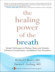 The Healing Power of the Breath Simple Techniques to Reduce Stress and Anxiety, Enhance Concentration, and Balance Your... -Shambhala