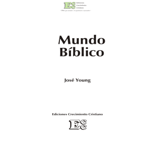 Mundo Bíblico. José Young. Ediciones Crecimiento Cristiano