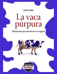 LA VACA PURPURA - SETH GODIN