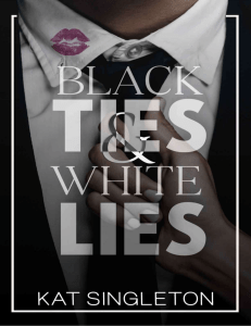 675724452-Black-Ties-and-White-Lies-Kat-Singleton