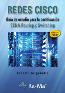 Redes Cisco. CCNA Routing y Switching -- Ernesto Ariganello -- e31057330670c25e9ae85712d12f2dc1 -- Anna’s Archive