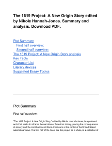 The 1619 Project  A New Origin Story edited by Nikole Hannah-Jones. Summary and analysis. Download PDF. 