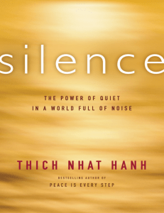 Silence The Power of Quiet in a World Full of Noise (Thich Nhat Hanh) (Z-Library)