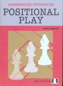 pdfcoffee.com aagaard-grandmaster-preparation-positional-play-3-pdf-free