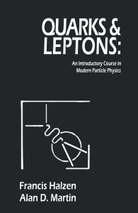 Quarks-and-Leptons-An-Introductory-Course-in-Modern-Particle-Physics