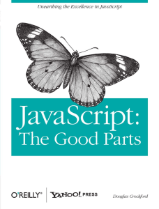 [JavaScript The Good Parts 1st Edition by Douglas Crockford - 2008]