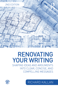 Renovating Your Writing  Shaping Ideas and Arguments into Clear Concise and Compelling Messages 2nd dition