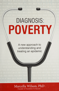 Diagnosis  poverty  a new approach to understanding and -- Wilson, Marcella, author -- 2016 -- Highlands, TX  Aha! Process, Inc. -- 9781938248764 -- 4389e96916cac8ad9aa00a1be375c200 -- Anna’s Archive