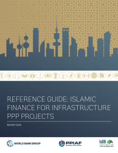 REFERENCE GUIDE ISLAMIC FINANCE FOR INFRASTRUCTURE PPP PROJECTS
