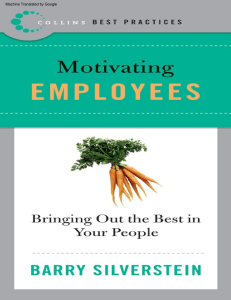 Best Practices  Motivating Employees  Bringing Out the Best in Your People ( PDFDrive ) (1)