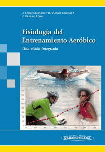 Fisiología del entrenamiento aeróbico Una visión integrada - J Lopez Chicharro (2)