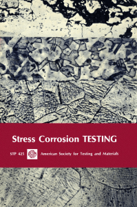 ASTM - STP 425 - Stress Corrosion Testing 1967